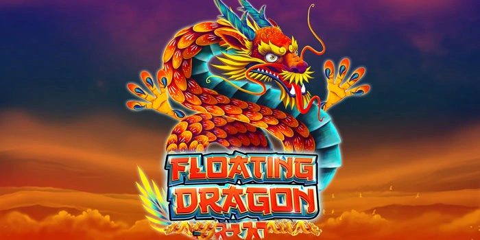 Bandar Situs Slot Floating Dragon Dengan Tema Asia