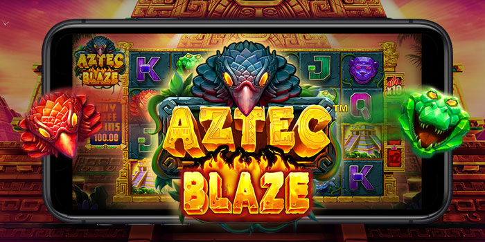 Trik Pola Api Slot Aztec Blaze Nyalain Maxwin Tiap Hari
