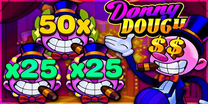 Panduan Bermain Slot Donny Dough Dapat Jackpot Super Cepat