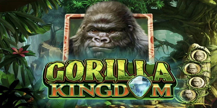 Trik Bermain Slot Gorilla Kingdom Agar Menang Beruntun Setiap Hari
