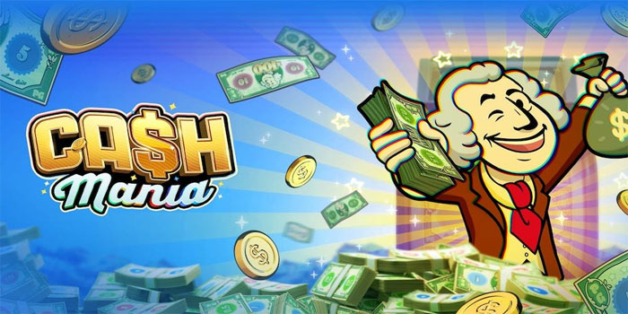 Cara Mengatur Modal Agar Menang Slot Cash Mania